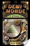 The Demi-Monde: Fall