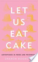 Let Us Eat Cake