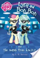 My Little Pony: Lyra and Bon Bon and the Mares from S.M.I.L.E.