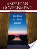 American Government: Institutions and Policies