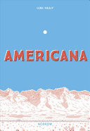 Americana (and the Act of Getting Over It)