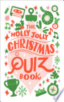 The Holly Jolly Christmas Quiz Book