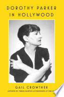 Dorothy Parker in Hollywood