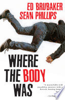 Where The Body Was