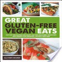 Great Gluten-Free Vegan Eats