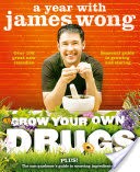 Grow Your Own Drugs: A Year With James Wong