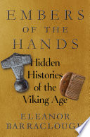 Embers of the Hands: Hidden Histories of the Viking Age