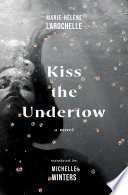 Kiss the Undertow
