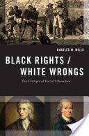 Black Rights/White Wrongs