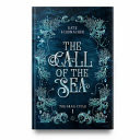 The Call of the Sea: the Grail Cycle, Book 1