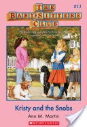 The Baby-Sitters Club #11: Kristy and the Snobs