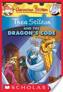 Thea Stilton and the Dragon's Code