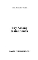 Cry Among Rain Clouds