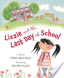 Lizzie and the Last Day of School