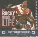 The Rocky Guide to Life