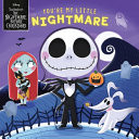 Disney Tim Burton's The Nightmare Before Christmas: You're My Little Nightmare