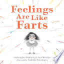 Feelings Are Like Farts