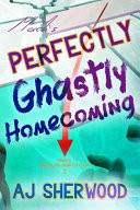 Mack's Perfectly Ghastly Homecoming