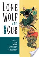 Lone Wolf and Cub Volume 4: The Bell Warden