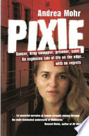 Pixie:Inside A World Of Drugs, Sex And Violence