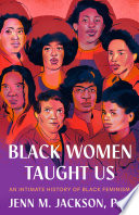 Black Women Taught Us