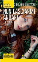 Non lasciarmi andare. The Secret Trilogy