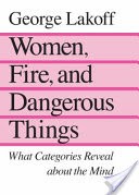 Women, Fire, and Dangerous Things