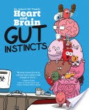 Heart and Brain: Gut Instincts