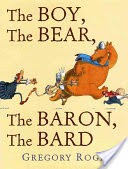 The Boy, The Bear, The Baron, The Bard