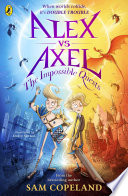 Alex vs Axel: The Impossible Quests