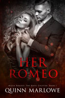 Her Romeo (a Dark Mafia Romance)