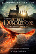 Fantastic Beasts: The Secrets of Dumbledore  The Complete Screenplay