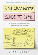A Sticky Note Guide to Life