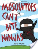 Mosquitoes Can't Bite Ninjas