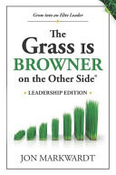 The Grass Is Browner on the Other Side - Leadership Edition