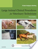 Large Animal Clinical Procedures for Veterinary Technicians - E-Book