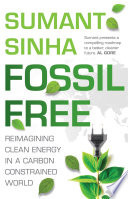 Fossil Free: Reimagining Clean Energy in a Carbon-Constrained World