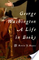 George Washington: A Life in Books