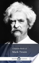 Delphi Complete Works of Mark Twain (Illustrated)