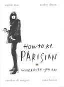 How to be a Parisian Wherever You are