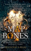 The Map of Bones (Fire Sermon, Book 2)