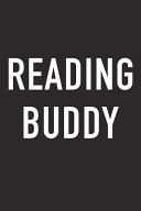 Reading Buddy: A 6x9 Inch Matte Softcover Journal Notebook with 120 Blank Lined Pages and a Funny Friendship Cover Slogan