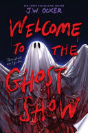 Welcome to the Ghost Show