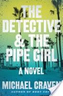 The Detective & the Pipe Girl