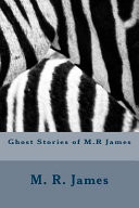 Ghost Stories of M. R James