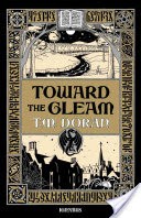 Toward the Gleam