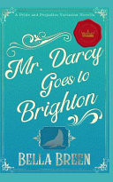 Mr. Darcy Goes to Brighton