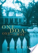 One D.O.A., One on the Way