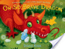 Oh So Brave Dragon