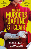 The Six Murders of Daphne St Clair